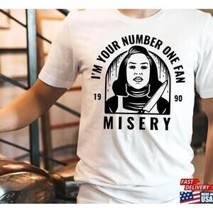 Im Your Number One Fan Shirt Misery Classic